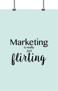 Marketing flirting